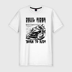 Мужская slim-футболка Мотоциклист рождённый ездить