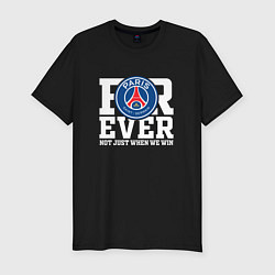 Футболка slim-fit PSG FOREVER NOT JUST WHEN WE WIN ПСЖ, цвет: черный