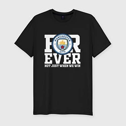 Мужская slim-футболка Manchester City FOREVER NOT JUST WHEN WE WIN Манче