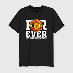 Футболка slim-fit Manchester United FOREVER NOT JUST WHEN WE WIN, цвет: черный