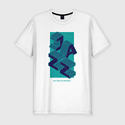 Футболка slim-fit Jazz - best when you improvise, цвет: белый