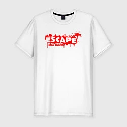 Мужская slim-футболка Dead island ESCAPE