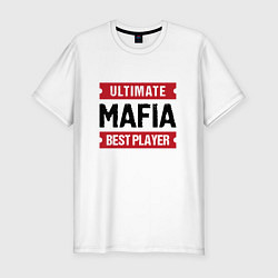 Мужская slim-футболка Mafia: таблички Ultimate и Best Player