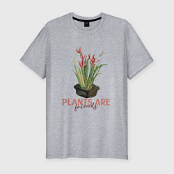 Мужская slim-футболка Plants are friends
