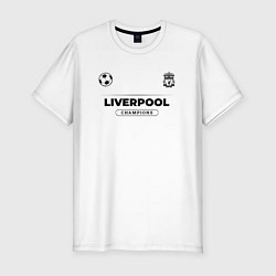 Футболка slim-fit Liverpool Униформа Чемпионов, цвет: белый