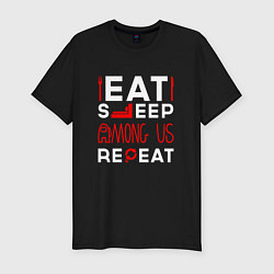 Футболка slim-fit Надпись Eat Sleep Among Us Repeat, цвет: черный