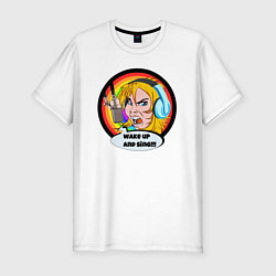 Футболка slim-fit ПРОСНИСЬ И ПОЙ, цвет: белый