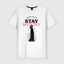 Футболка slim-fit Always on fire, stay witchy, цвет: белый