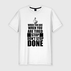 Мужская slim-футболка Смешная мотивационная речь - when you are when