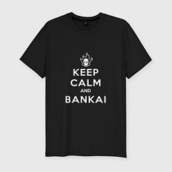 Мужская slim-футболка Keep calm and bankai - Bleach