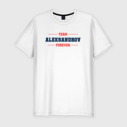 Футболка slim-fit Team Aleksandrov forever фамилия на латинице, цвет: белый