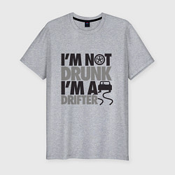 Мужская slim-футболка Я не пьяный, я дрифтер