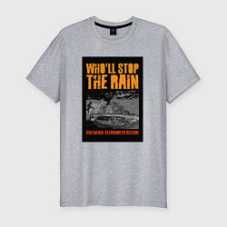 Мужская slim-футболка CCR - Wholl Stop The Rain
