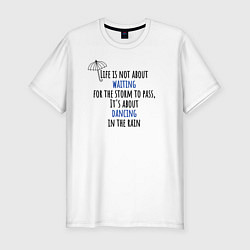 Мужская slim-футболка Life is not about waiting цитата