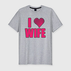 Мужская slim-футболка Я люблю жену - надпись и сердце
