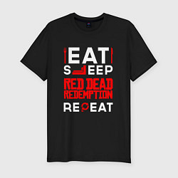 Футболка slim-fit Надпись eat sleep Red Dead Redemption repeat, цвет: черный