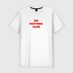 Мужская slim-футболка Do nothing club