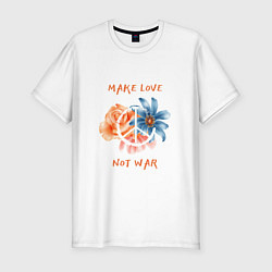 Мужская slim-футболка Make love not war2