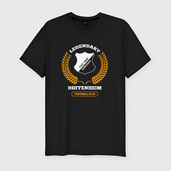 Мужская slim-футболка Лого Hoffenheim и надпись legendary football club
