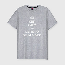 Мужская slim-футболка Keep Calm & Listen To Dnb