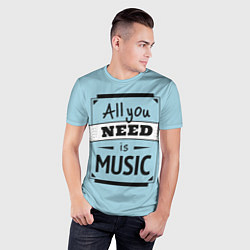 Футболка спортивная мужская All you need is music, цвет: 3D-принт — фото 2