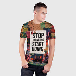 Футболка спортивная мужская Stop thinking Start doing, цвет: 3D-принт — фото 2