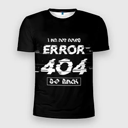 Футболка спортивная мужская ERROR 404, цвет: 3D-принт