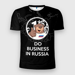 Футболка спортивная мужская Do business in Russia, цвет: 3D-принт