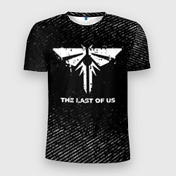 Футболка спортивная мужская The Last Of Us с потертостями на темном фоне, цвет: 3D-принт