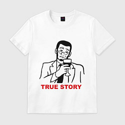 Футболка хлопковая мужская True story(правдивая история), цвет: белый