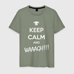 Футболка хлопковая мужская Keep Calm & WAAAGH, цвет: авокадо