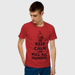 Футболка хлопковая мужская Keep Calm & Kill All Humans, цвет: красный — фото 2