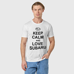 Футболка хлопковая мужская Keep Calm & Love Subaru, цвет: белый — фото 2
