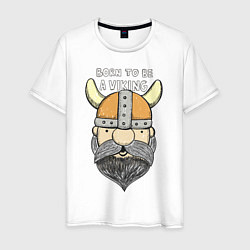 Футболка хлопковая мужская Born to be a Viking, цвет: белый