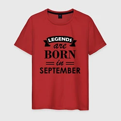 Футболка хлопковая мужская Legends are born in september, цвет: красный