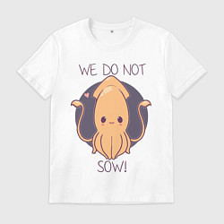Футболка хлопковая мужская We do not sow!, цвет: белый