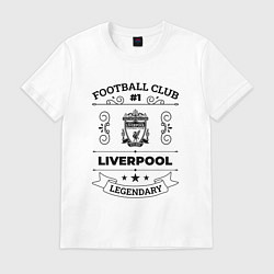 Футболка хлопковая мужская Liverpool: Football Club Number 1 Legendary, цвет: белый