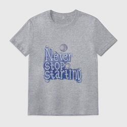 Футболка хлопковая мужская Никогда не прекращай, цвет: меланж