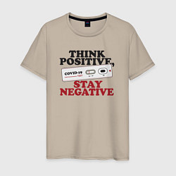 Футболка хлопковая мужская Think positive stay negative, цвет: миндальный