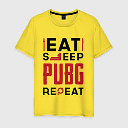 Футболка хлопковая мужская Надпись: eat sleep PUBG repeat, цвет: желтый