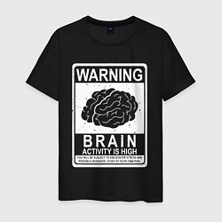 Футболка хлопковая мужская Warning - high brain activity, цвет: черный
