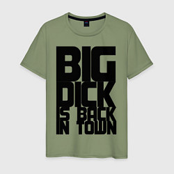 Футболка хлопковая мужская BIG DICK IS BACK IN TOWN, цвет: авокадо