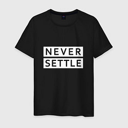 Футболка хлопковая мужская Never Settle, цвет: черный