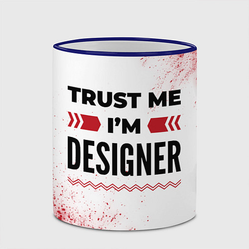 Кружка цветная Trust me Im designer white / 3D-Синий кант – фото 2