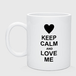 Кружка керамическая Keep Calm & Love Me, цвет: белый