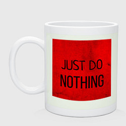 Кружка керамическая JUST DO NOTHING, цвет: фосфор