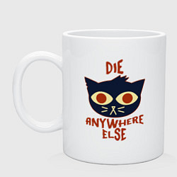 Кружка керамическая Die Anywhere Else, цвет: белый