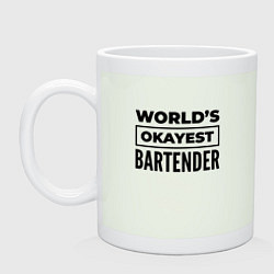 Кружка керамическая The worlds okayest bartender, цвет: фосфор
