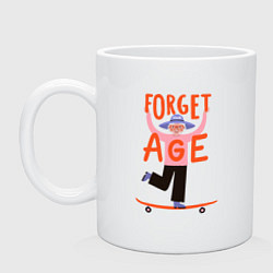 Кружка керамическая Забудь о возрасте, цвет: белый
