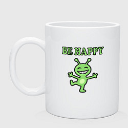Кружка керамическая Инопланетянин, мем, be happy, цвет: белый